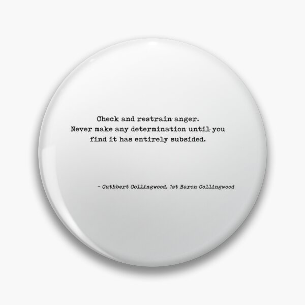 Item preview, Check And Restrain Anger Never Make Any Determination Until You Find It Has Entirely Subsided Quote  designed and sold by anselmleighton.