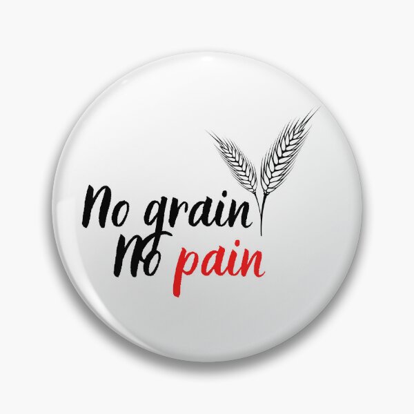 Item preview, No Grain, No Pain. designed and sold by GoodMoodFood.