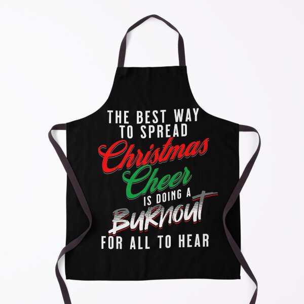 Item preview, The Best Way To Spread Christmas Cheer Is Doing A Burnout For All To Hear Funny Racing Xmas Motorsports Racer designed and sold by CarantinedChaos.