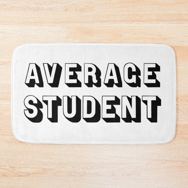 Item preview, Average Student designed and sold by CreativelyLoki.
