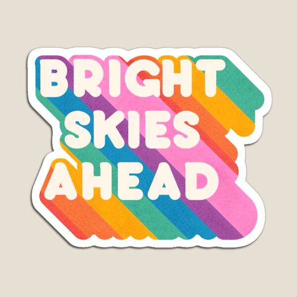 Artikel-Vorschau von Bright Skies Ahead - Regenbogentypografie, designt und verkauft von ShowMeMars.