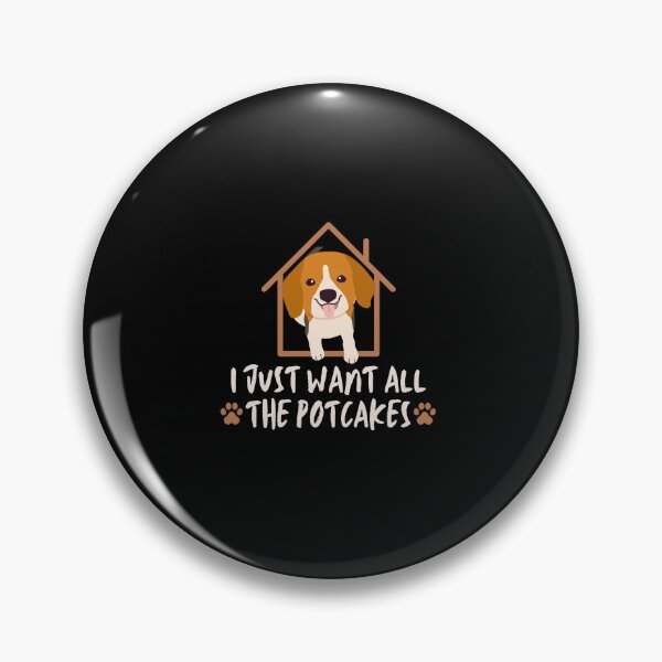 Item preview, I Just Want All The Potcakes for Dog Lover Dad Mom designed and sold by EsraaBaniOdeh.