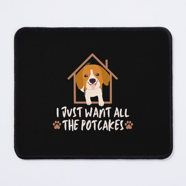 Item preview, I Just Want All The Potcakes for Dog Lover Dad Mom designed and sold by EsraaBaniOdeh.