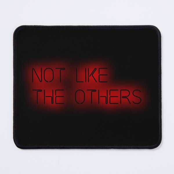 Item preview, Not Like The Others designed and sold by RedFirecracker.