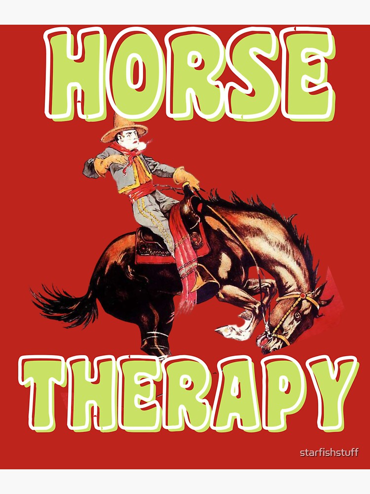 " HORSE THERAPY" Sticker for Sale by starfishstuff Redbubble
