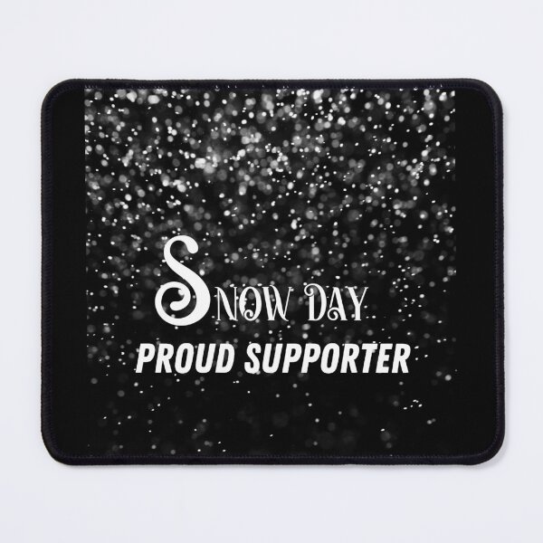 Item preview, Snow Day Supporter Proud designed and sold by PRINYOS.