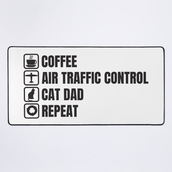 Item preview, Coffee, Air Traffic Control, Cat Dad, Repeat (For Light Background) designed and sold by thecatcouch.
