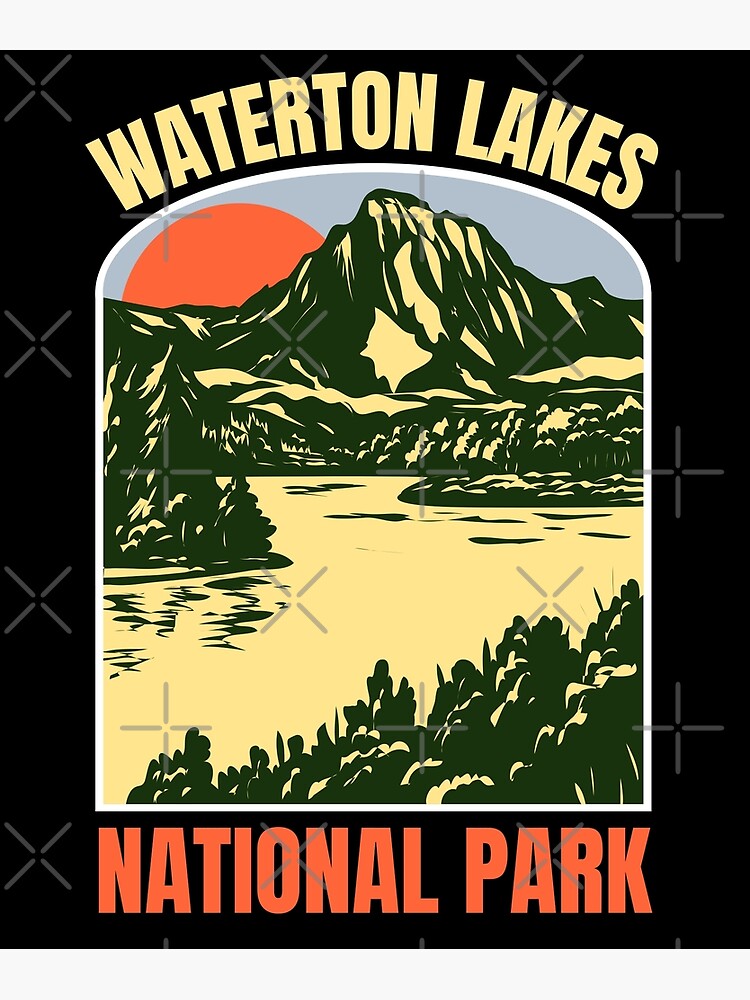 "Waterton Lakes National Park, Alberta" Poster for Sale by
