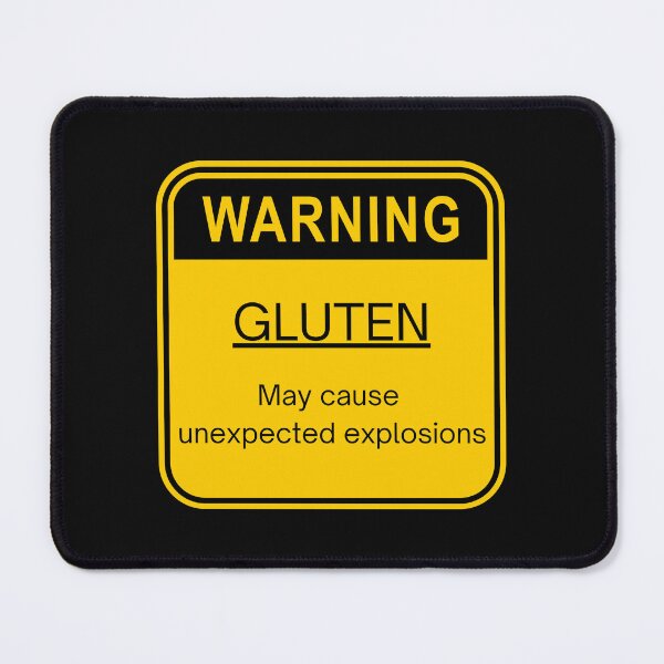 Item preview, Warning Gluten May Cause Unexpected Explosions designed and sold by GoodMoodFood.