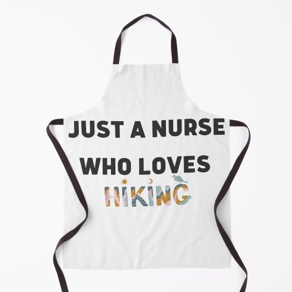 Item preview, Just A Nurse Who Loves Hiking , nurse quotes designed and sold by Clothingspot.