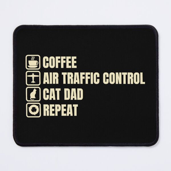 Item preview, Coffee, Air Traffic Control, Cat Dad, Repeat (For Dark Background) designed and sold by thecatcouch.
