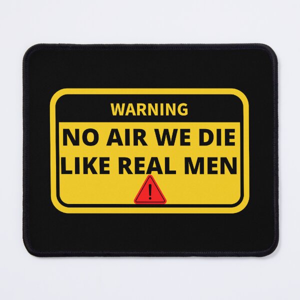 Item preview, No Air We Die Like Real Men designed and sold by COODETECH-STORE.
