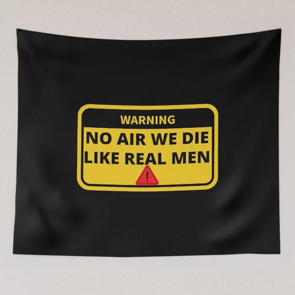 Item preview, No Air We Die Like Real Men designed and sold by COODETECH-STORE.