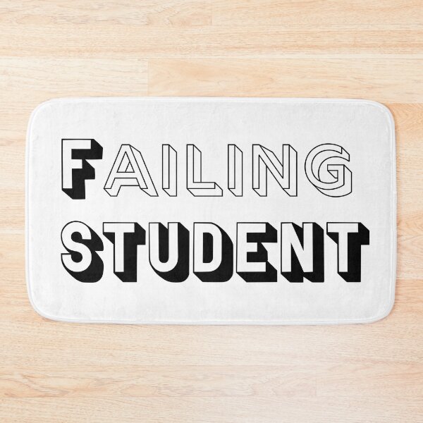 Item preview, Failing Student designed and sold by CreativelyLoki.