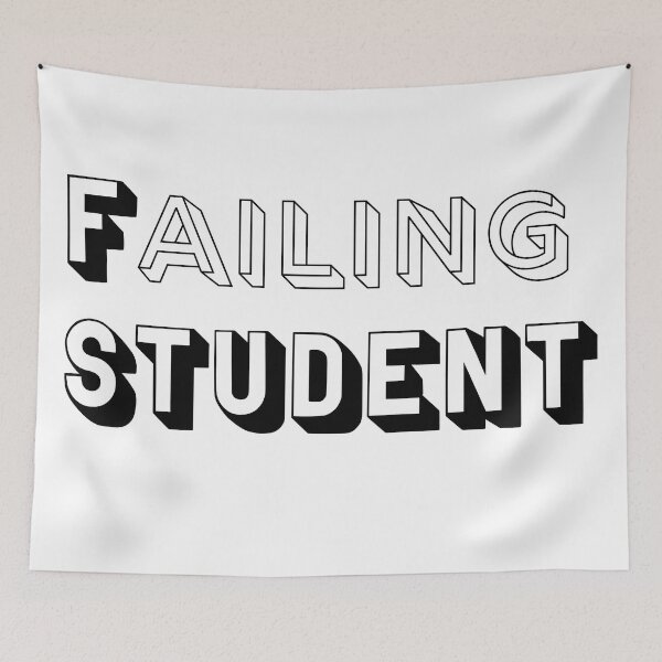 Item preview, Failing Student designed and sold by CreativelyLoki.