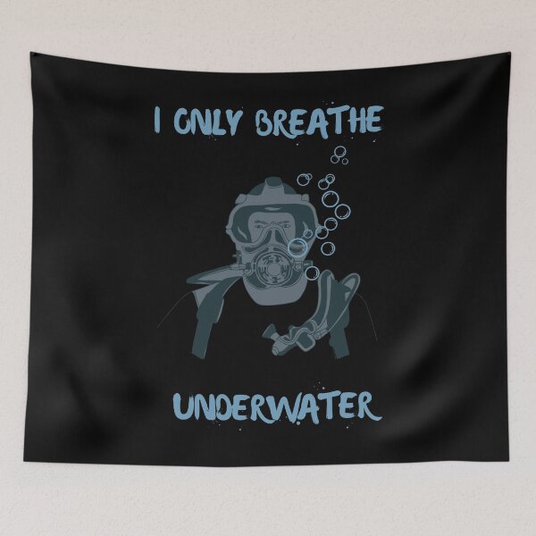 Item preview, I only breathe underwater. designed and sold by ConradoBullhead.