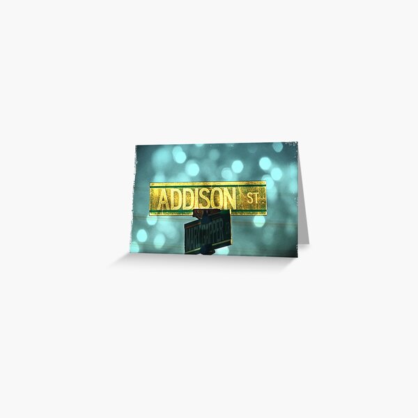 Addison, Addison Street, Addison street sign Greeting Card