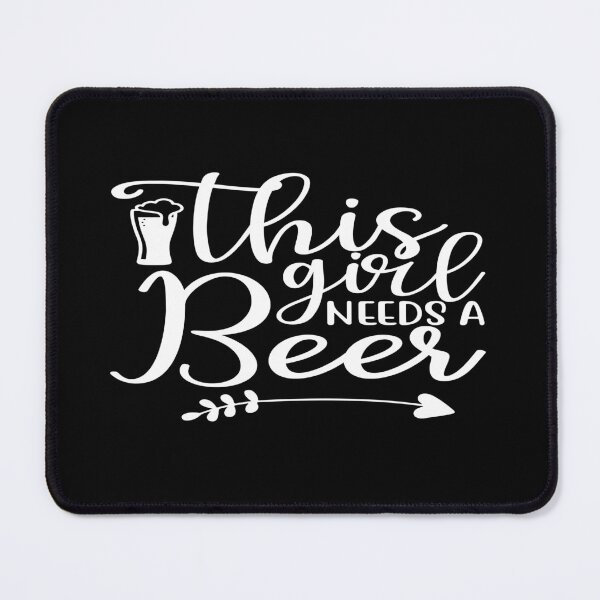 Item preview, This girl needs a beer designed and sold by phassystore.