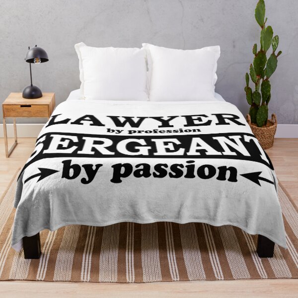 Item preview, Lawyer by Profession, Sergeant by Passion designed and sold by TrulyRested.
