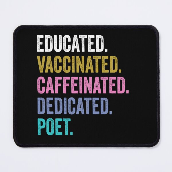 Item preview, poet Vaccinated Caffeinated Dedicated, poet Fathers Day designed and sold by Dogs Geeky⭐⭐⭐⭐⭐.