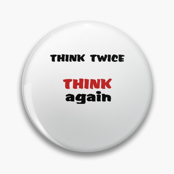 Item preview, Think Twice designed and sold by JoyPhotoArt.