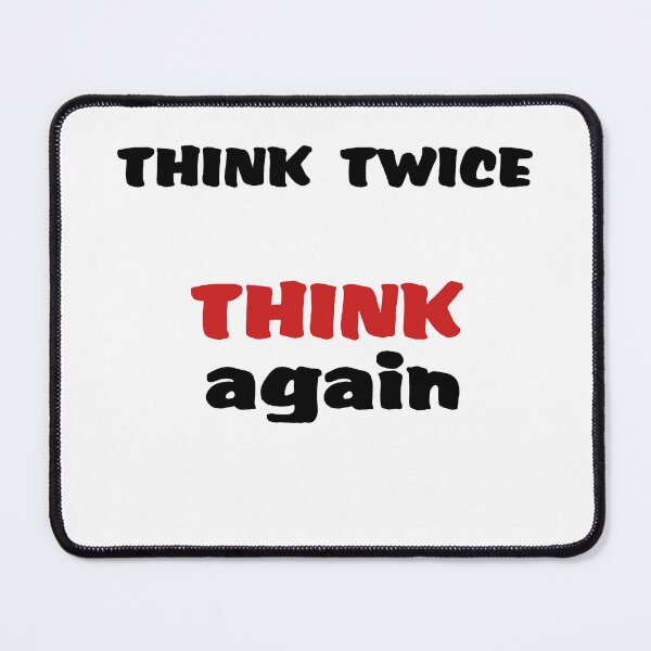Item preview, Think Twice designed and sold by JoyPhotoArt.