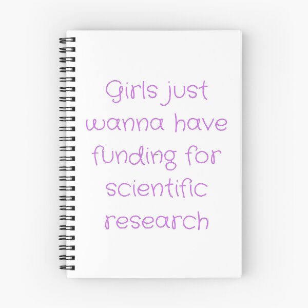 Item preview, Girls just wanna have funding for scientific research desing designed and sold by axoniej.