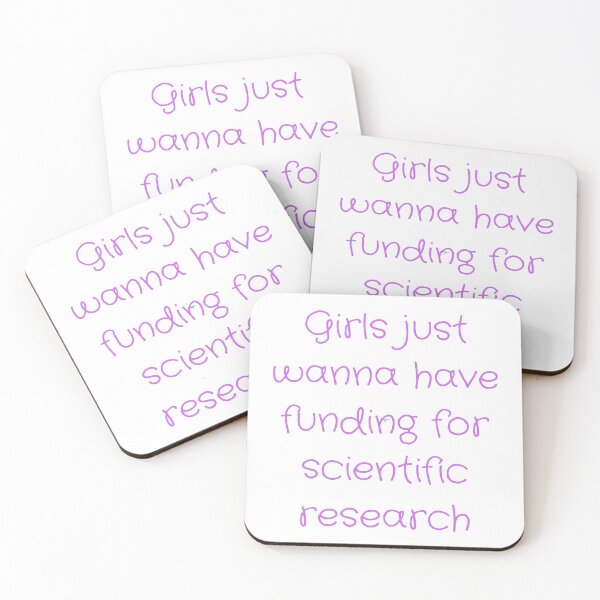 Item preview, Girls just wanna have funding for scientific research desing designed and sold by axoniej.