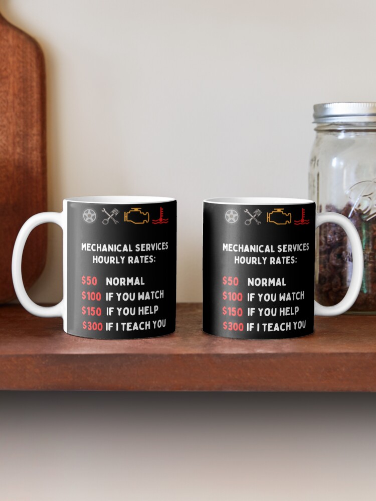 Mechanic Hourly Rate Mug, Funny Mechanic Gift, Auto Mechanic