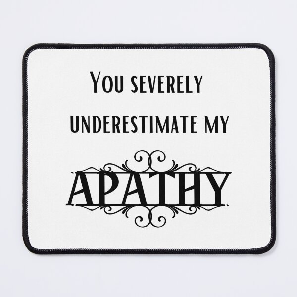 Item preview, Apathy designed and sold by lonelyflight.