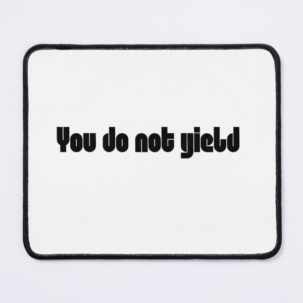 Item preview, You do not yield designed and sold by axoniej.