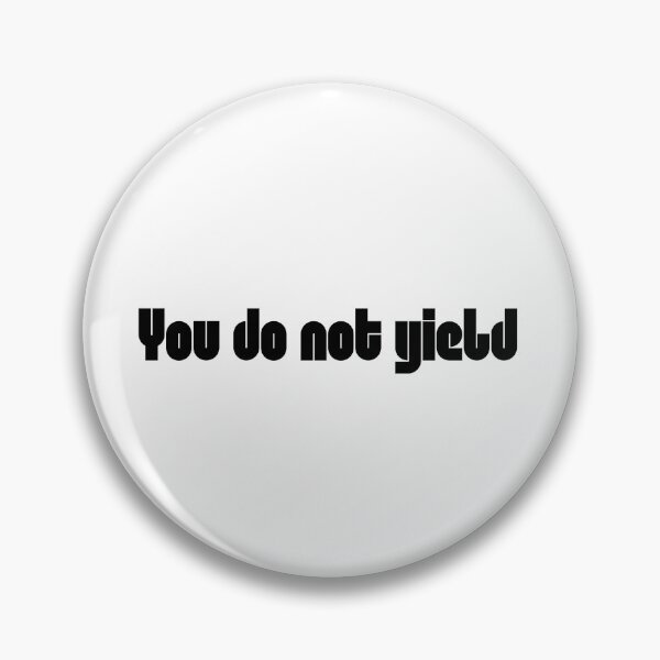 Item preview, You do not yield designed and sold by axoniej.