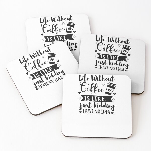 Item preview, life without coffee is like just kidding i have no idea shirt sticker, funny saynig coffee designed and sold by designedeco.