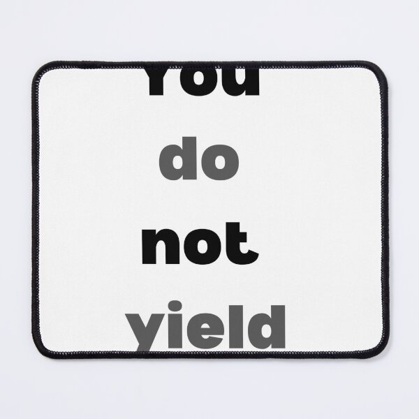 Item preview, You do not yield designed and sold by axoniej.