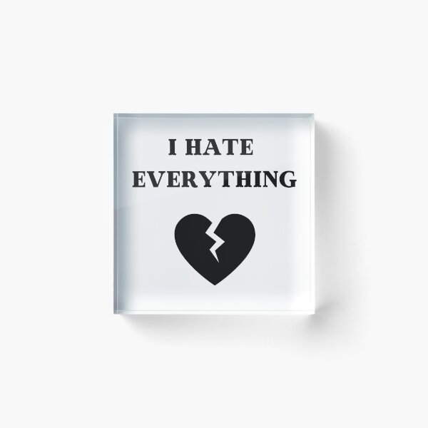Item preview, I hate everything designed and sold by lonelyflight.