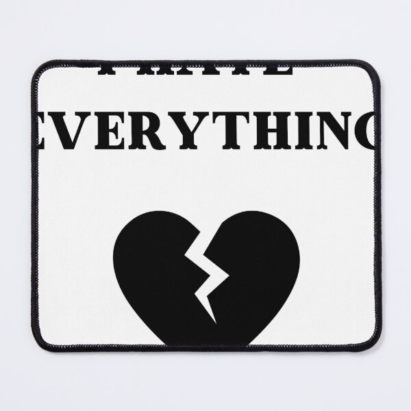 Item preview, I hate everything designed and sold by lonelyflight.
