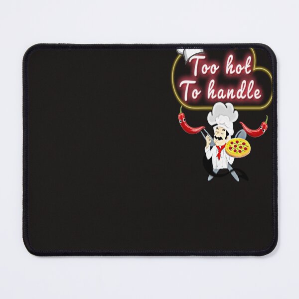 Item preview, Funny Cooking Saying Quote To hot to Handle designed and sold by Mita ⭐⭐⭐⭐⭐.