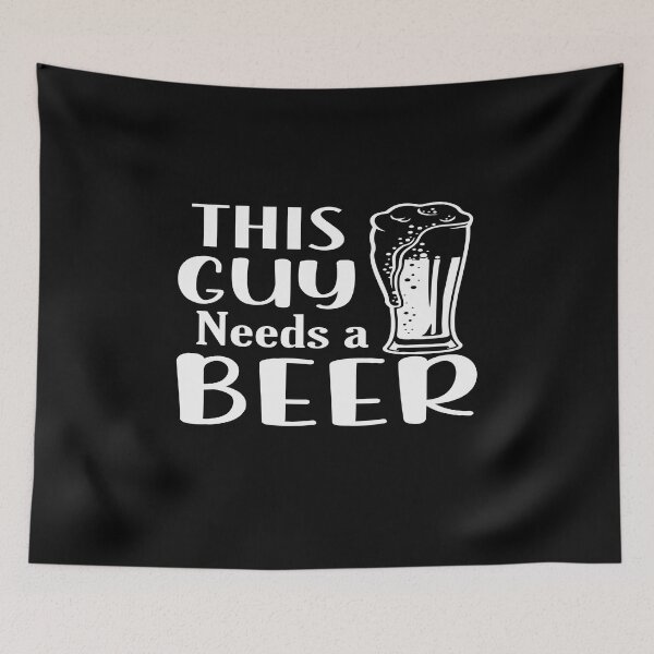 Item preview, This guy needs a beer designed and sold by phassystore.