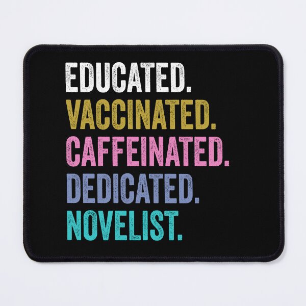 Item preview, novelist Shirt, Educated Dedicated Vaccinated novelist, Vaccinated novelist designed and sold by Dogs Geeky⭐⭐⭐⭐⭐.