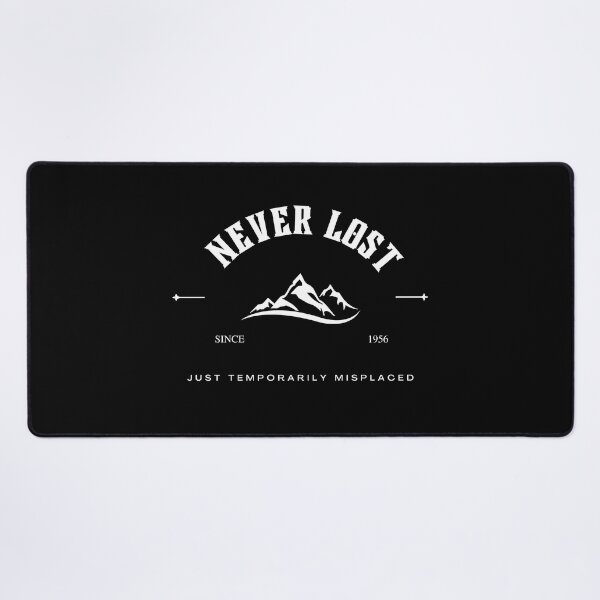 Item preview, Never Lost, Just Temporarily Misplaced designed and sold by captconstruct.