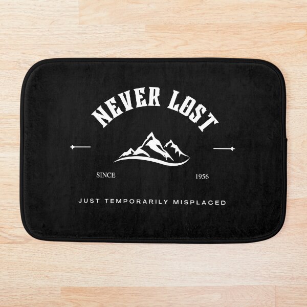 Item preview, Never Lost, Just Temporarily Misplaced designed and sold by captconstruct.