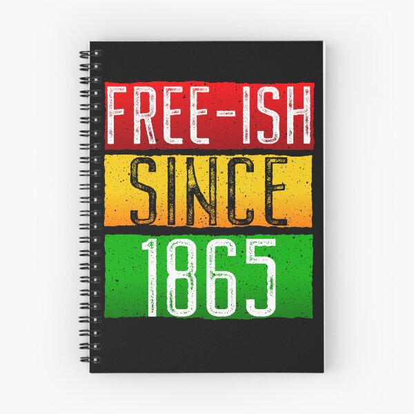 Artikelvorschau, Juneteenth June Nth Freedom Free Ish Since 1865 Free Ish Since entworfen und verkauft von ARTZ84.