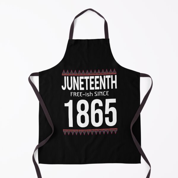 Item preview, Juneteenth June Nth Freedom Free Ish Since 1865 Free Ish Since designed and sold by ARTZ84.