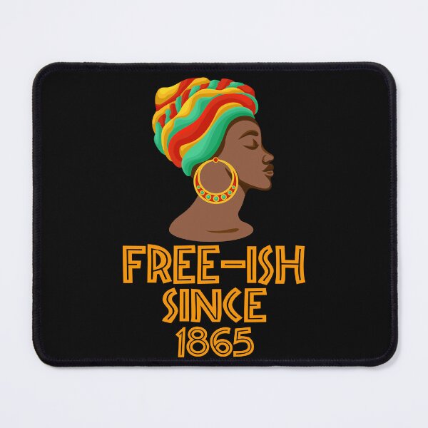 Item preview, Juneteenth June Nth Freedom Free Ish Since 1865 Free Ish Since designed and sold by ARTZ84.