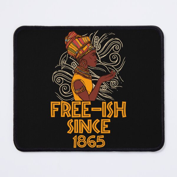 Item preview, Juneteenth June Nth Freedom Free Ish Since 1865 Free Ish Since designed and sold by ARTZ84.