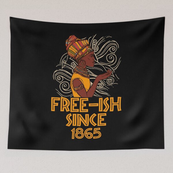 Item preview, Juneteenth June Nth Freedom Free Ish Since 1865 Free Ish Since designed and sold by ARTZ84.
