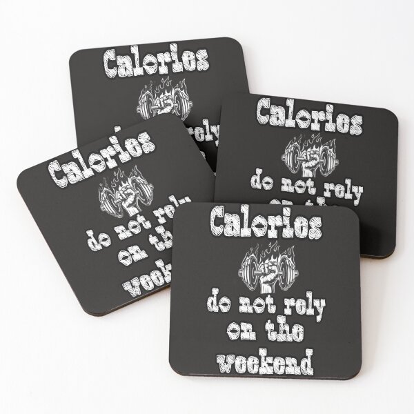 Item preview, Funny  Lifter Saying Quote Calories do not rely on the weekend. designed and sold by Mita ⭐⭐⭐⭐⭐.