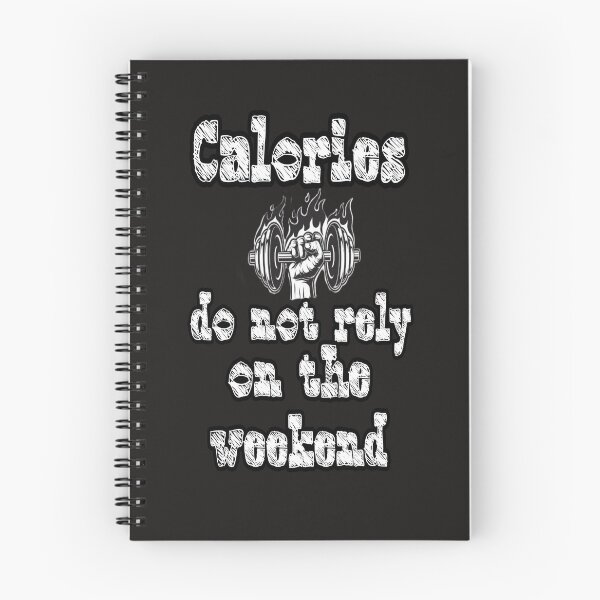Item preview, Funny  Lifter Saying Quote Calories do not rely on the weekend. designed and sold by Mita ⭐⭐⭐⭐⭐.