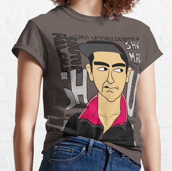 Shut up, Malcolm! Classic T-Shirt