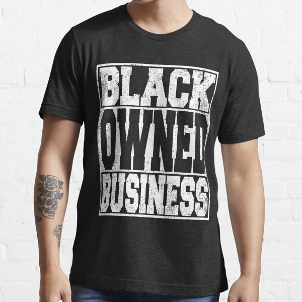  Support Black Owned Businesses t-shirt for men and